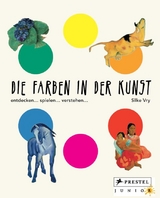 Die Farben in der Kunst - Silke Vry