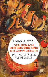 Der Mensch, der Bonobo und die Zehn Gebote - Frans de Waal