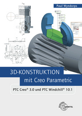 3D-Konstruktion mit Creo Parametric - Paul Wyndorps