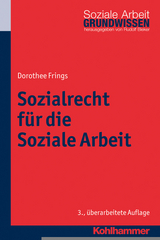 Sozialrecht für die Soziale Arbeit - Dorothee Frings