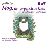 Mog, der vergessliche Kater – Die schönsten Geschichten - Judith Kerr