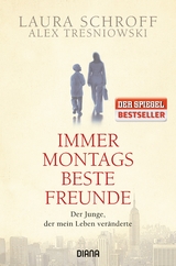 Immer montags beste Freunde - Laura Schroff, Alex Tresniowski