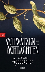 Schwätzen und Schlachten - Verena Roßbacher