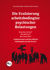 Die Evaluierung arbeitsbedingter psychischer Belastungen - 