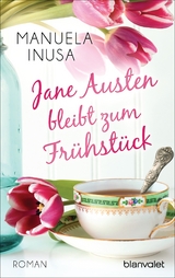 Jane Austen bleibt zum Frühstück - Manuela Inusa