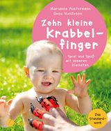 Zehn kleine Krabbelfinger - Marianne Austermann, Gesa Wohlleben