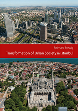 Transformation of Urban Society in Istanbul - Reinhard Stewig