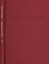 Weigel, Valentin: Sämtliche Schriften. Neue Edition / Band 13: Von Vergebung der Sünden. Dialogus de christianismo. Lazaruspredigt - Valentin Weigel