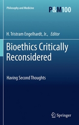 Bioethics Critically Reconsidered - 