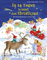 In 24 Tagen kommt das Christkind - Friederun Reichenstetter