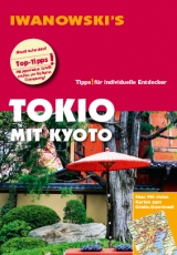 Tokio mit Kyoto - Reiseführer von Iwanowski - Katharina Sommer