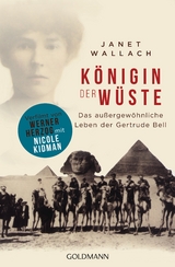 Königin der Wüste - Janet Wallach