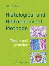 Histological and Histochemical Methods, fifth edition - Kiernan, John