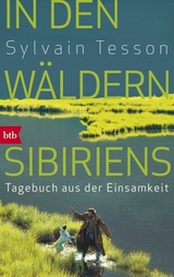 In den Wäldern Sibiriens - Sylvain Tesson