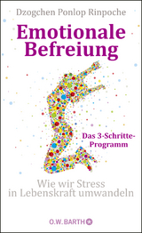 Emotionale Befreiung - Dzogchen Ponlop Rinpoche