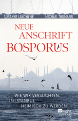 Neue Anschrift Bosporus - Susanne Landwehr, Michael Thumann