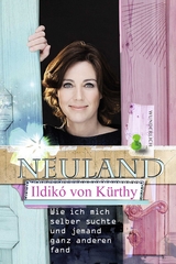 Neuland - Ildikó von Kürthy