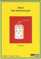 Marie - Das Martinssingen - Felix, Dorothea S.