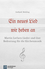 Ein neues Lied wir heben an - Gerhard Rödding