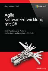 Agile Softwareentwicklung mit C# - Garry McLean Hall