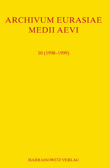 Archivum Eurasiae Medii Aevi 10 (1998-1999) - 