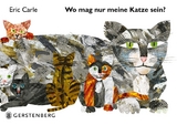 Wo mag nur meine Katze sein? - Eric Carle