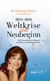 2012-2016. Weltkrise und Neubeginn - Elizabeth Teissier, Gerhard Hynek