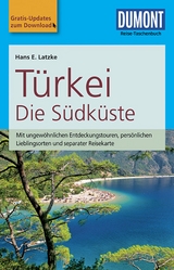 DuMont Reise-Taschenbuch Türkei, Die Südküste - Latzke, Hans E.