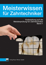 Meisterwissen für Zahntechniker - Ohlendorf, Klaus; Dr. Hellmann, Daniel