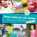 Neues Leben für alte Kleider - Constanze Derham