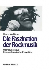 Die Faszination der Rockmusik - Helmut Voullième