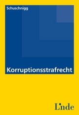 Korruptionsstrafrecht - Artur Schuschnigg