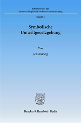 Symbolische Umweltgesetzgebung. - Jens Newig