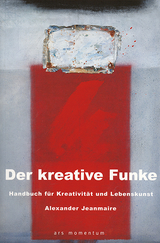 Der kreative Funke - Jeanmaire, Alexander