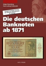 Die deutschen Banknoten ab 1871 - Holger Rosenberg, Hans L Grabowski