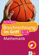 Klett Bruchrechnung im Griff Mathematik 5.-8. Klasse - 