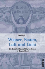 Wasser, Fasten, Luft und Licht -  Uwe Heyll