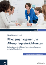 Pflegemanagement in Altenpflegeeinrichtungen - 