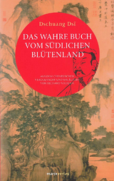 Das wahre Buch vom südlichen Blütenland -  Dschuang Dsï