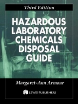 Hazardous Laboratory Chemicals Disposal Guide, Second Edition - Armour, Margaret-Ann