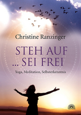 Steh auf ... sei frei - Christine Ranzinger