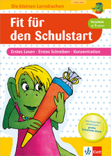 Klett Fit für den Schulstart Erstes Lesen, Erstes Schreiben, Konzentration