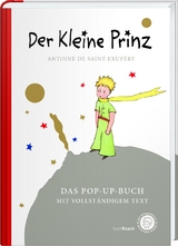 Der kleine Prinz. Das besondere Pop-Up-Buch - Antoine de Saint-Exupéry