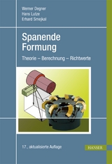 Spanende Formung - Degner, Werner; Lutze, Hans; Smejkal, Erhard