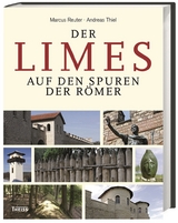 Der Limes - Andreas Thiel, Marcus Reuter