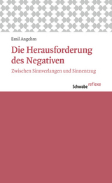 Die Herausforderung des Negativen - Emil Angehrn