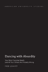 Dancing with Absurdity - Fred Leavitt