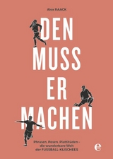 Den muss er machen - Alex Raack