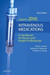 2016 Intravenous Medications - Gahart, Betty L.; Nazareno, Adrienne R.