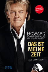 Das ist meine Zeit - Howard Carpendale, Stefan Alberti